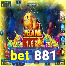 bet 881